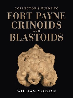 cover image of Collector's Guide to Fort Payne Crinoids and Blastoids